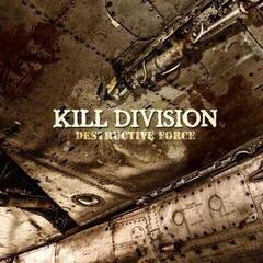 Schallplatte Kill Division - Destructive Force (Limited Edition) (LP)