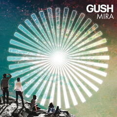 Vinyl Record Gush - Mira (LP)