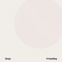 LP ploča Greys - If Anything (LP)