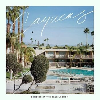 Vinyl Record Cayucas - Dancing At The Blue Lagoon (Limited Edition) (Coloured) (LP) - 1