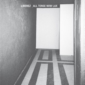 LP ploča Liberez - All Tense Now Lax (LP) - 1