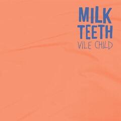 Vinyl Record Milk Teeth - Vile Child (Limited Edition) (Coloured) (LP)