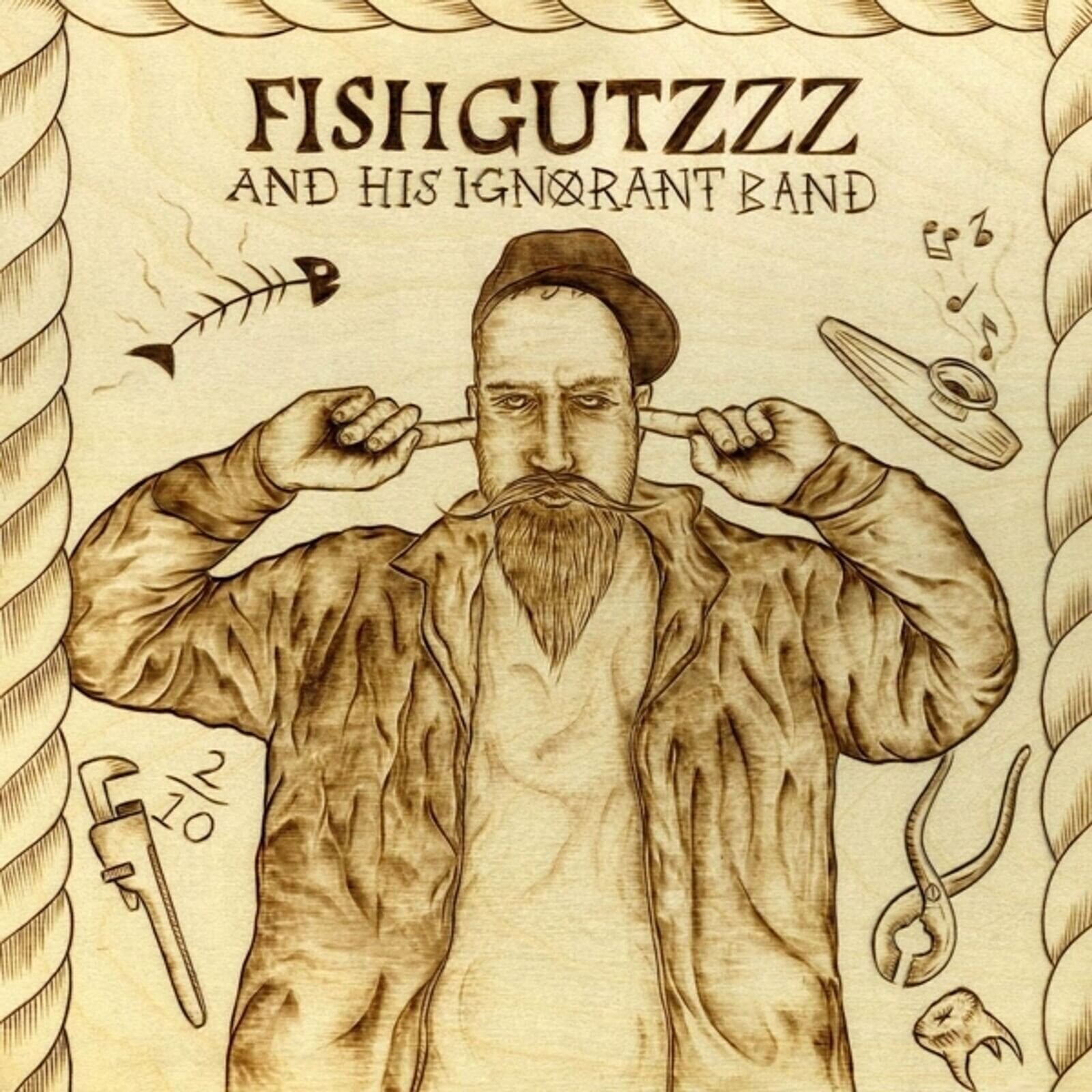 Disc de vinil Fishgutzzz - Fishgutzzz And His Ignorant Band (LP)