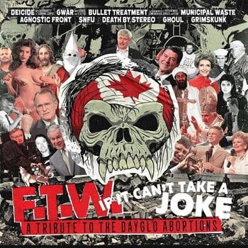 Disco de vinil Various Artists - F.T.W. If It Can't Take A Joke: A Tribute To The Dayglo Abortions (LP) - 1