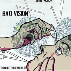 Vinyl Record Bad Vision - Turn Out Your Sockets (LP)