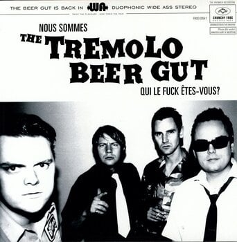 Disc de vinil The Tremolo Beer Gut - Nous Sommes The Tremolo Beer Gut Qui Le Fuck Êtes-Vous? (LP) - 1