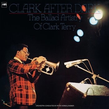 LP ploča Clark Terry - Clark After Dark, The Ballad Artistry Of Clark Terry (Reissue) (180 g) (LP) - 1
