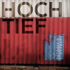 Vinyl Record Hoch/Tief - Detroit -> Stuttgart (LP)