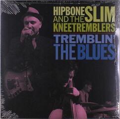 Грамофонна плоча Hipbone Slim & The Kneetr - Tremblin' The Blues (LP)