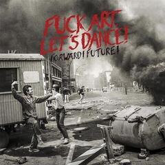 LP ploča Fuck Art, Let's Dance! - Forward! Future! (LP)