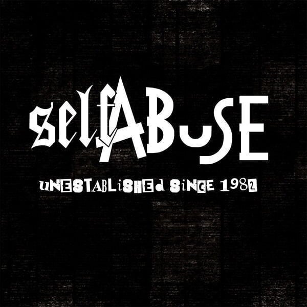 Грамофонна плоча Self Abuse - Unestablished Since 1982 (LP)