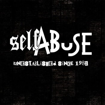 Грамофонна плоча Self Abuse - Unestablished Since 1982 (LP) - 1