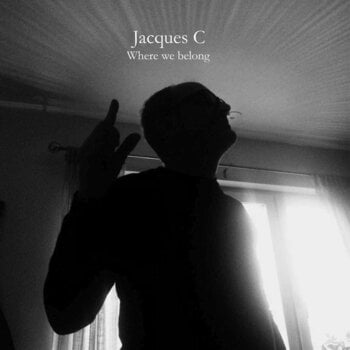 Vinyl Record Jacques C - Where We Belong (LP) - 1