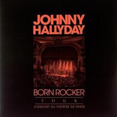 LP deska Johnny Hallyday - Born Rocker Tour - Concert Au Théâtre De Paris (Limited Edition) (2 LP)