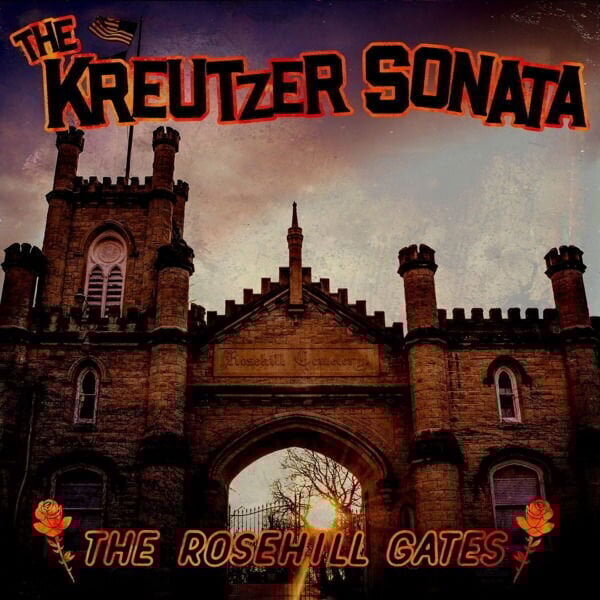 Schallplatte The Kreutzer Sonata - The Rosehill Gates (LP)