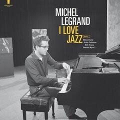 Vinyl Record Michel Legrand - I Love Jazz (Remastered) (180 g) (LP)