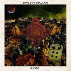 LP ploča The Sonic Beat Explosion - Ruckus (LP)