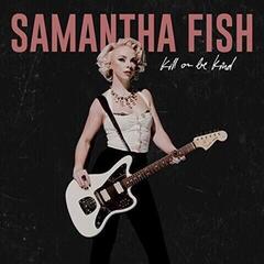 Vinyl Record Samantha Fish - Kill Or Be Kind (Limited Edition) (LP)
