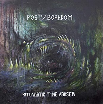 Schallplatte Post/Boredom - Ritualistic Time Abuser (LP) - 1