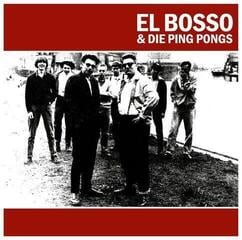 Vinylplate El Bosso & Die Ping Pongs - El Bosso & Die Ping Pongs (LP)