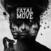 LP plošča Fatal Move - Somewhere Between Life And Death (LP)