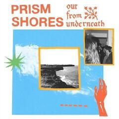 Vinyl Record Prism Shores - Out From Underneath (LP)