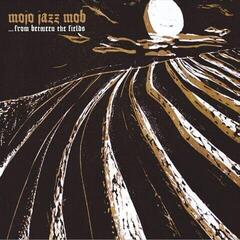 LP Mojo Jazz Mob - ... From Between The Fields (Limited Edition) (LP)
