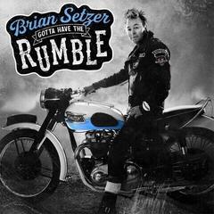 LP deska Brian Setzer - Gotta Have The Rumble (LP)