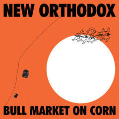 LP deska New Orthodox - Bull Market On Corn (LP)