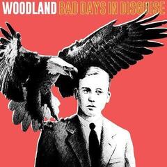 LP ploča Woodland - Bad Days In Disguise (LP + CD)