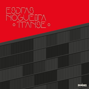 LP deska Esdras Nogueira - Transe: Esdras Nogueira And Group Play Transa By Caetano Veloso (LP) - 1