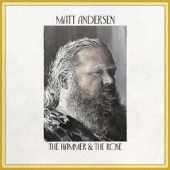 LP deska Matt Andersen - The Hammer & The Rose (LP)