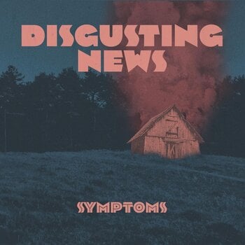 Vinyl Record Disgusting News - Symptoms (LP) - 1