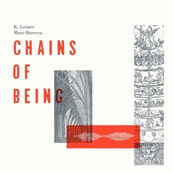 LP ploča K. Leimer & Marc Barreca - Chains Of Being (Limited Edition) (LP) - 1