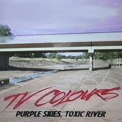 LP ploča TV Colours - Purple Skies, Toxic River (LP)