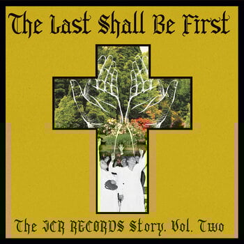 LP ploča Various Artists - The Last Shall Be First: The JCR Records Story, Vol. Two (LP) - 1