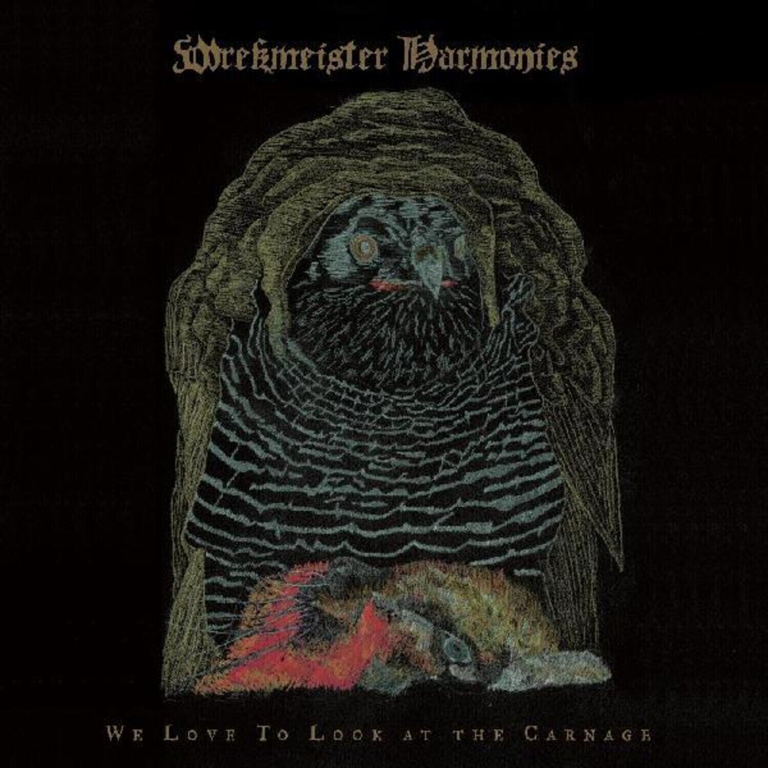 Грамофонна плоча Wrekmeister Harmonies - We Love To Look At The Carnage (Black Coloured) (LP)