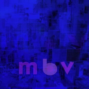LP deska My Bloody Valentine - m b v (Reissue) (LP) - 1
