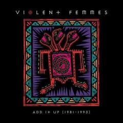 Vinyl Record Violent Femmes - Add It Up (Reissue) (2 LP)