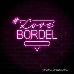 Vinyl Record Manudigital & Camille Bazbaz - #LoveBordel (EP)