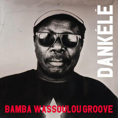 Vinyl Record Bamba Wassoulou Groove - Dankélé (LP)
