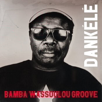 Vinyl Record Bamba Wassoulou Groove - Dankélé (LP) - 1