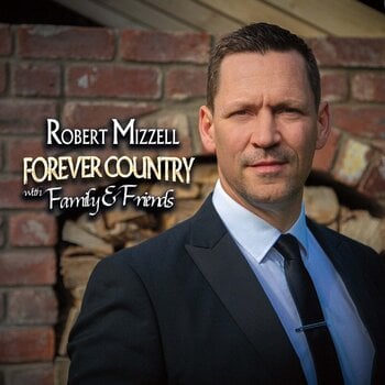 Vinylplate Robert Mizzell - Forever Country with Family & Friends (LP) - 1