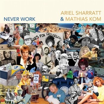 Vinyl Record Ariel Sharratt & Mathias Kom - Never Work (Limited Edition) (LP) - 1