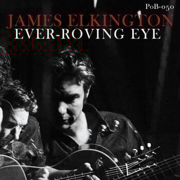 Vinyl Record James Elkington - Ever-Roving Eye (LP) - 1