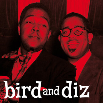 LP Charlie Parker & Dizzy Gillespie - Bird And Diz (Reissue) (Red Coloured) (LP) - 1