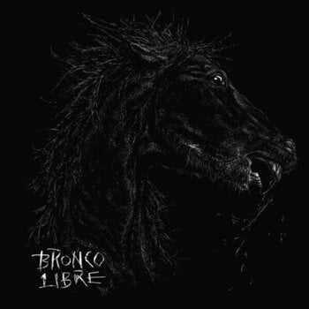 Vinyl Record Bronco Libre - Bronco Libre (LP) - 1