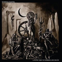 Vinyl Record Morbid Slaughter - A Filthy Orgy Of Horror And Death (LP)