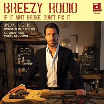 Płyta winylowa Breezy Rodio - If It Ain't Broke Don't Fix It (LP) - 1