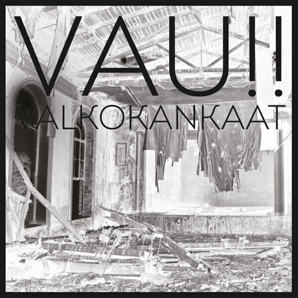 Vinyl Record VAU!! - Valkokankaat (LP)